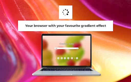 Gradient Blobs ডাউনলোড করুন – নতুন ট্যাবে সুন্দর ডিজাইন - Screenshot 4