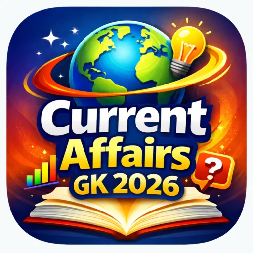 Current Affairs & GK 2026 ডাউনলোড করুন – সেরা প্রস্তুতি অ্যাপ